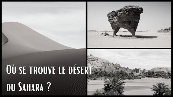 Où se trouve le désert du Sahara ?